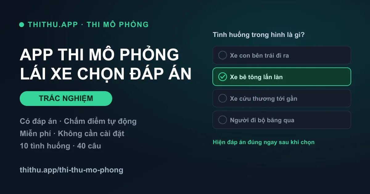 App Thi Mô Phỏng Lái Xe Chọn Đáp Án (Trắc Nghiệm) Miễn Phí