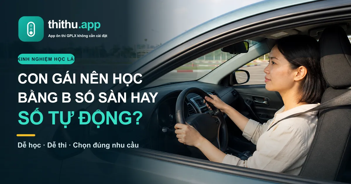 Học viên nữ cầm lái ô tô tại sân tập và câu hỏi nên học bằng B số sàn hay số tự động