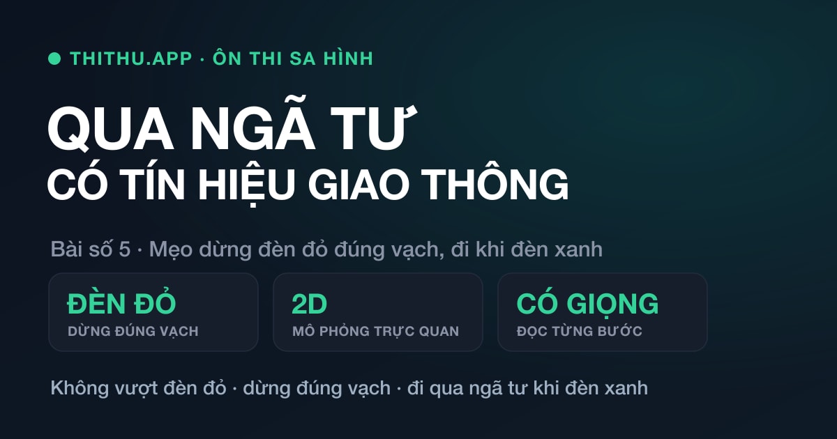 Bài thi qua ngã tư có tín hiệu điều khiển giao thông